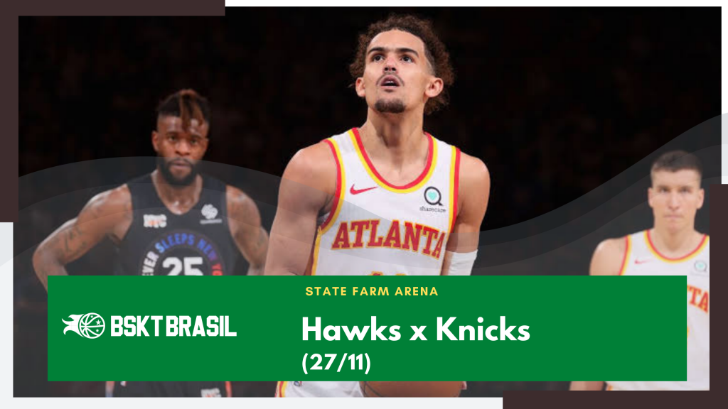 Onde Assistir Hawks X Knicks NBA Hoje 27 11 AO VIVO