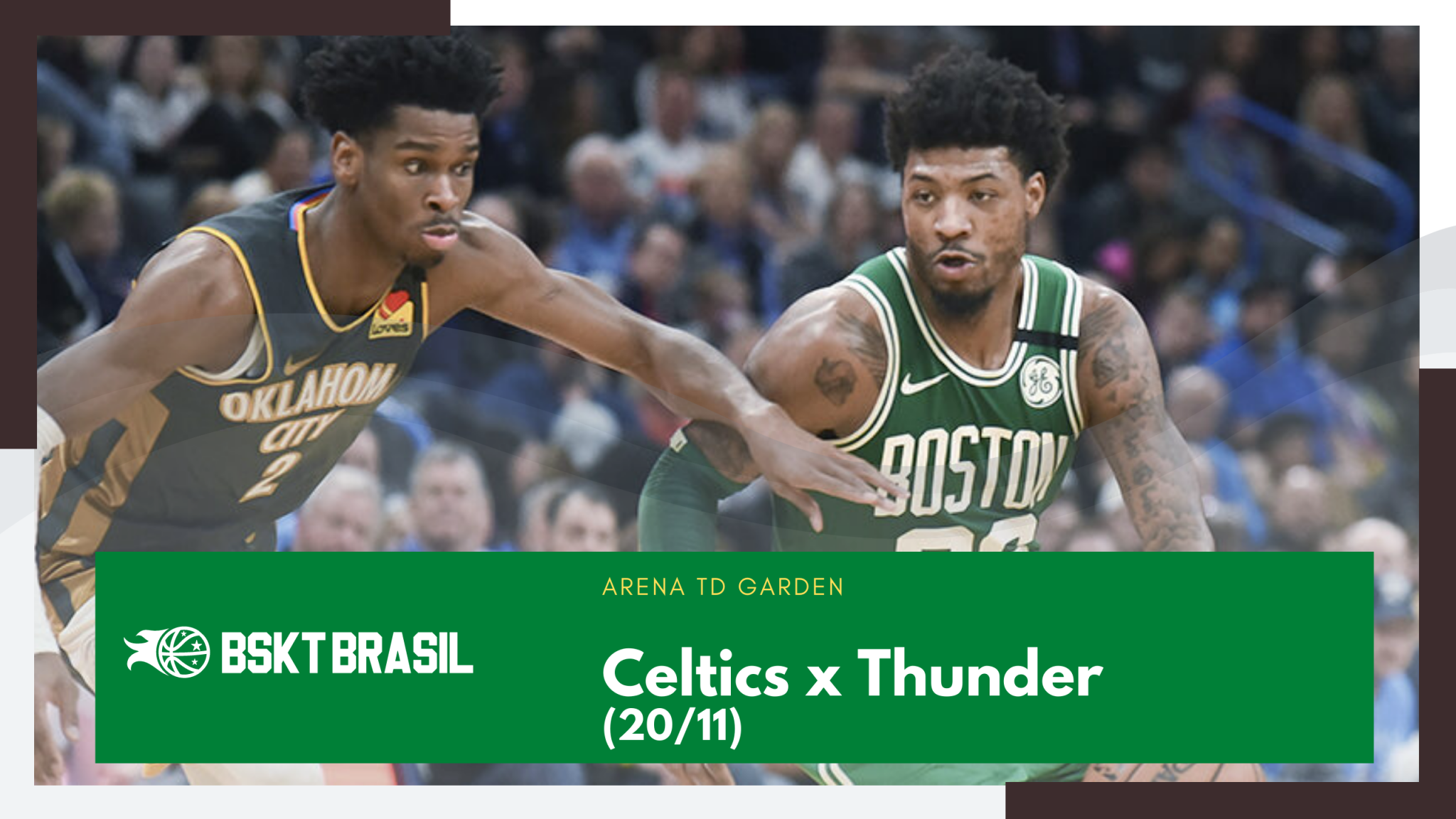 Celtics x Thunder - 20-11
