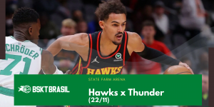 Hawks x Thunder - 22-11