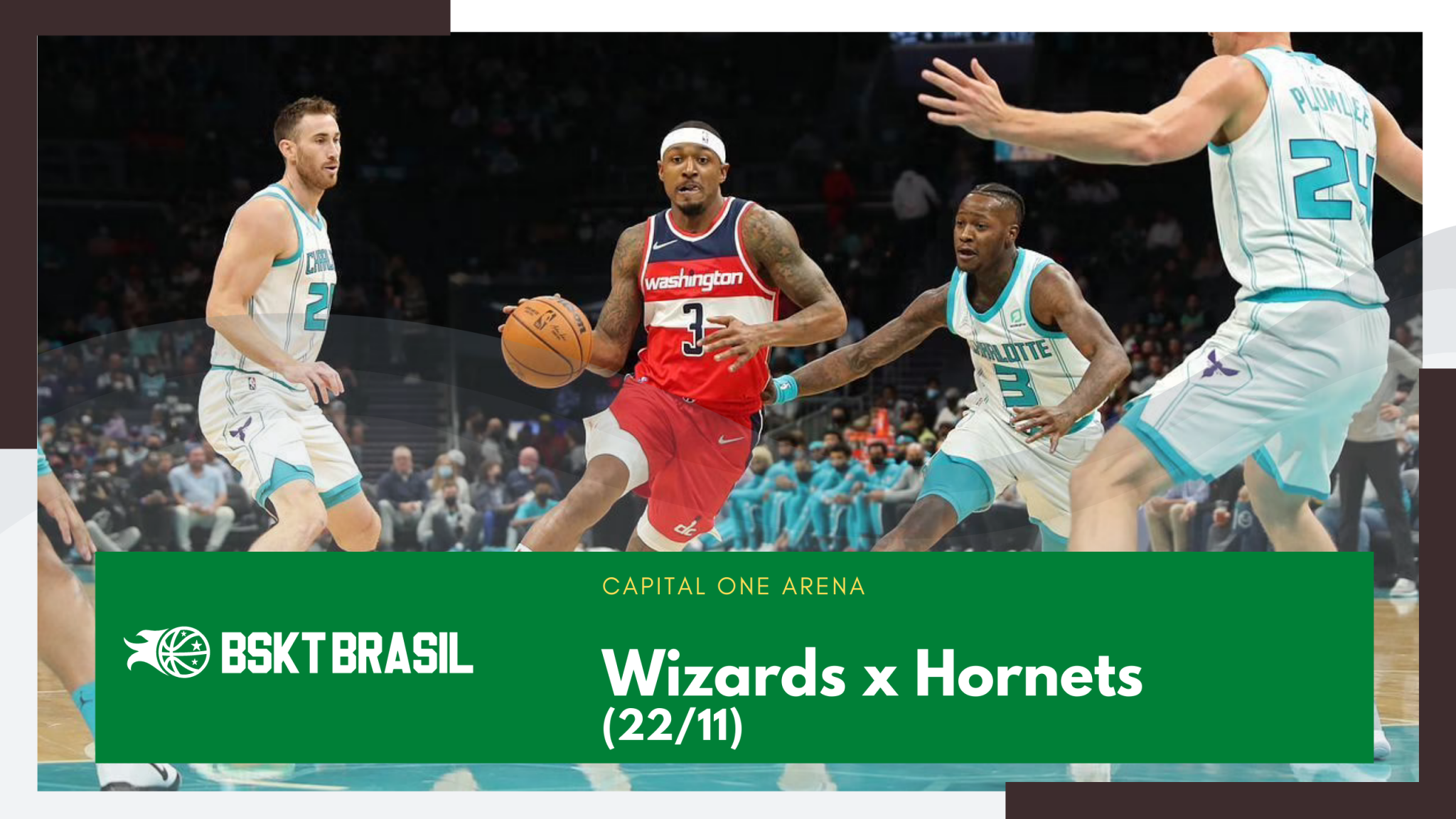 Wizards x Hornets - 22-11